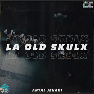 La Old Skulx (Explicit)