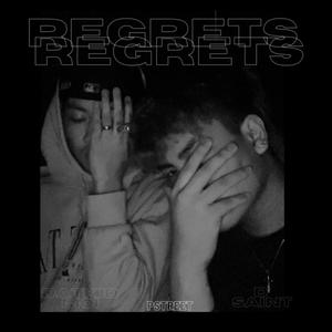 Regrets (feat. D' Saint & DatkidMoi) [Explicit]