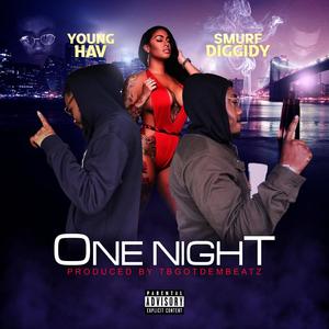 One Night (feat. Young Hav) [Explicit]