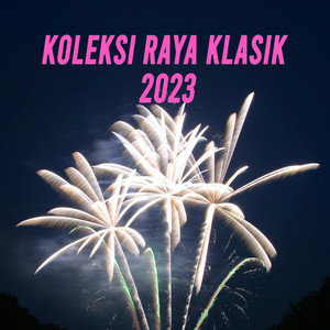 Koleksi Raya Klasik 2023