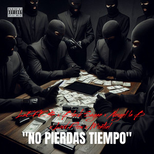NO PIERDAS TIEMPO (Explicit)
