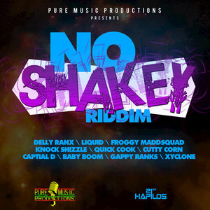 No Shakey Riddim