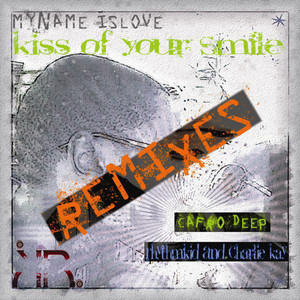 Kiss Of Your Smile (Remixes)