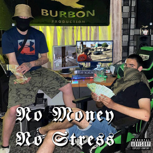 No money no stress (Explicit)