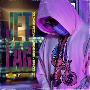 Jet Lag (feat. Trendi Mari & Tr4ncee) [Explicit]