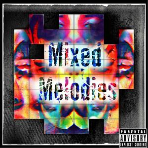 Mixed Melodies (Explicit)