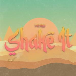 Shake it