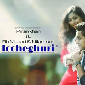 Iccheghuri(feat. Rb Munad & Nilam Sen)