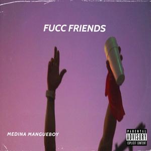 Fucc Friends (Explicit)