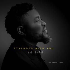 Stranded With You (feat. C-MAX)