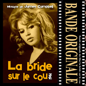 Bande originale du film "La bride sur le cou" (1961)