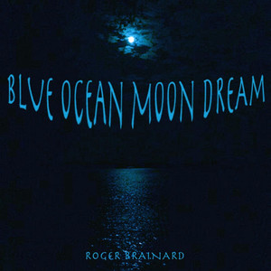 Blue Ocean Moon Dream