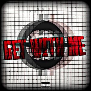 Get With Me (Explicit)