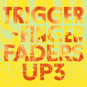 Faders Up 3 – Live in Brussels