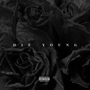 Die Young (feat. C Blacc) (Explicit)