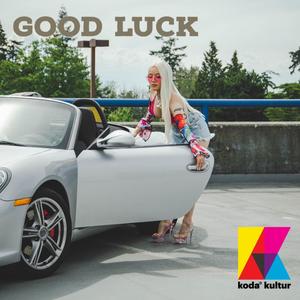 Good Luck (Explicit)