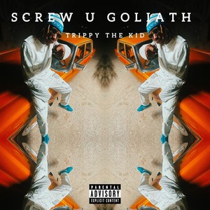 Screw U Goliath (Explicit)