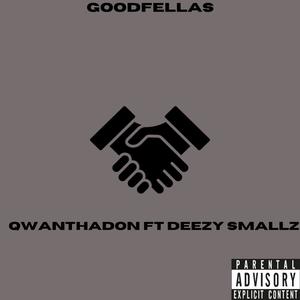 Goodfellas (feat. QwanThaDon) (Explicit)
