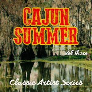 Cajun Summer - Classic Artist Series, Vol. 3