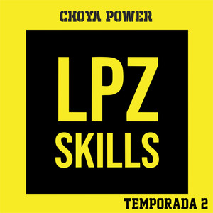 Lpz Skills Temporada 2 (Explicit)