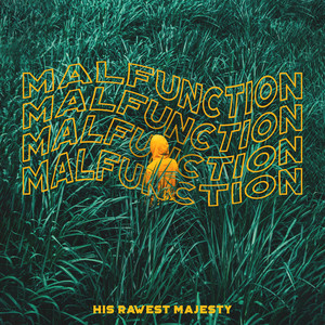 Malfunction