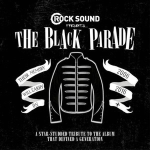 Rock Sound Presents; The Black Parade Tribute