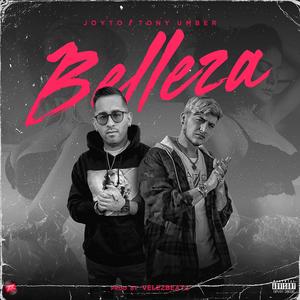 Belleza (feat. Tony Umber) [Explicit]