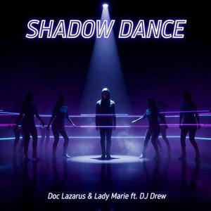 Shadow Dance (feat. Lady Marie)