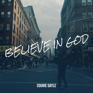 Believe in God