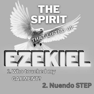 The Spirit That Lifted Up EZEKIEL
