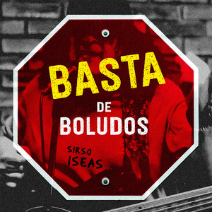 Basta de Boludos (Explicit)