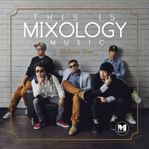 This Is The Mixology Music, Vol.1