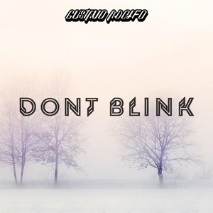 Don't Blink