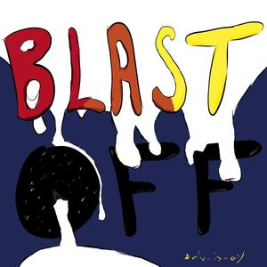 Blast Off (Explicit)