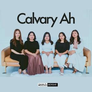 Kalvary Ah (feat. Sung Khen, Ngun Hliang, Ni Tha Sung, Biak Hlei Sung & Ngun Tha Chin)