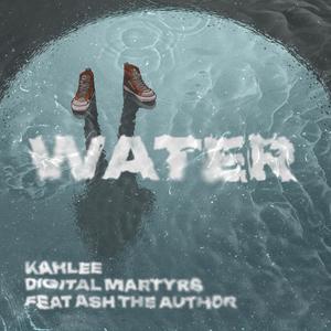 WATER (feat. Ash the Author)