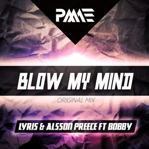Blow My Mind (Original Mix)