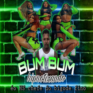 Bumbum Hipnotizando(Brega Funk) (Explicit)