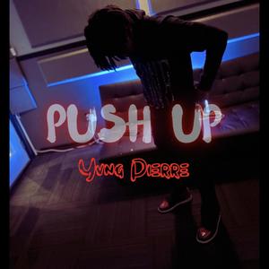 PUSH UP (Explicit)