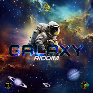 Galaxy Riddim (Explicit)