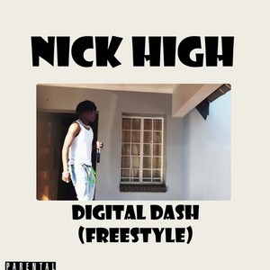 Digital Dash (Freestyle) [Explicit]