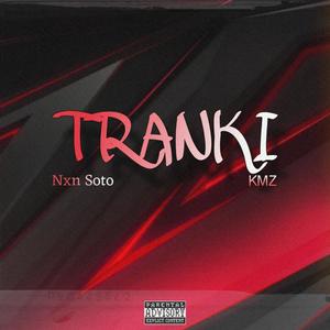 Tranki (feat. KMZ) (Explicit)