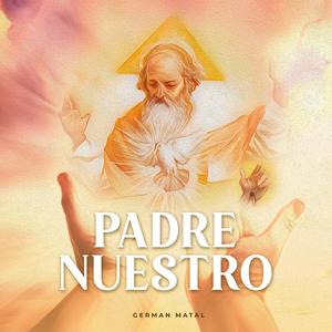 PADRE NUESTRO (Homenaje a Padre Coquis)