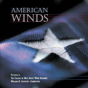 Wind Band Music - Bernstein, L. / Reed, A. / Persichetti, V. / Sparke, P. (American Winds) [College of New Jersey Wind Ensemble, Silvester]