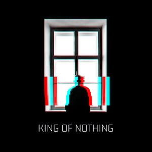 King of Nothing