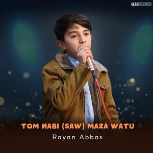 Tom Nabi (SAW) Maza Wato (feat. Rayan Abbas & Awais Shehzal)