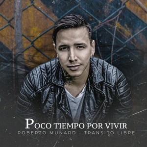 Poco Tiempo por Vivir (feat. Transito Libre)