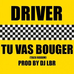 Tu vas bouger(Taco Riddim)