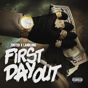 First Day Out (feat. LandLord) (Explicit)