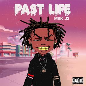 PAST LIFE (Explicit)